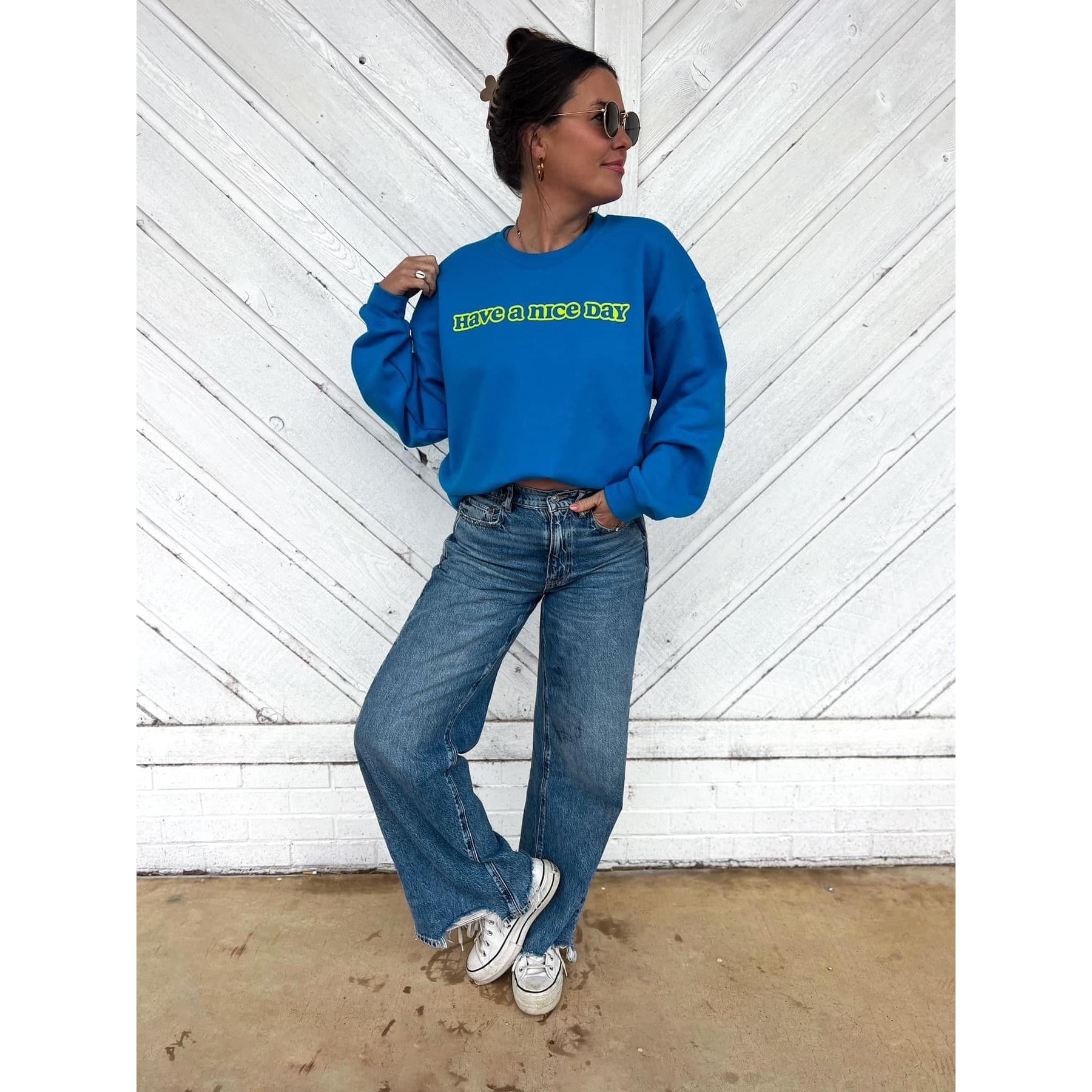Have A Nice Day Sweatshirt