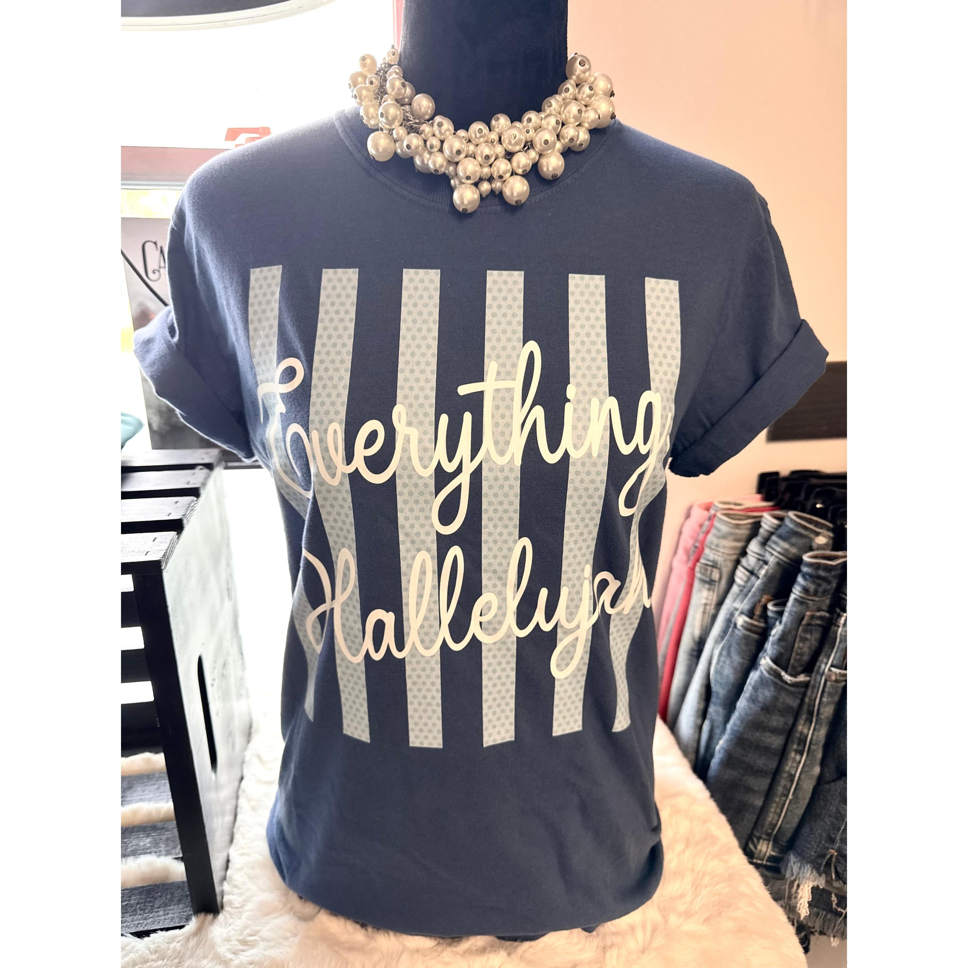 Everything Hallelujah Tee